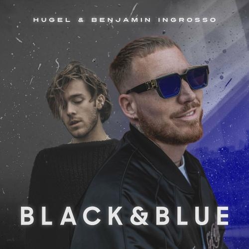 Black & Blue - HUGEL & Benjamin Ingrosso