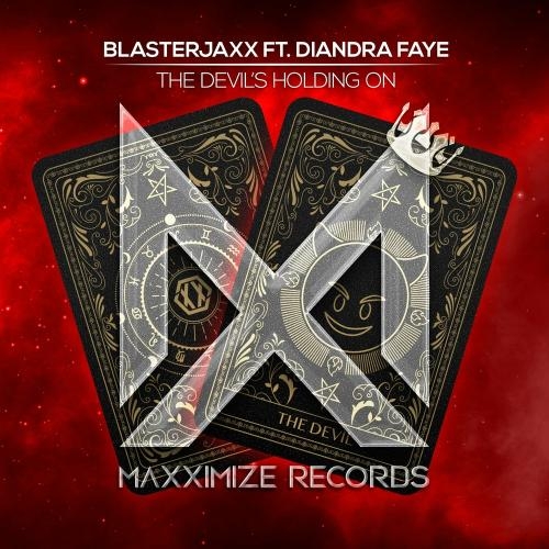 The Devil Is Holding On - Blasterjaxx feat. Diandra Faye