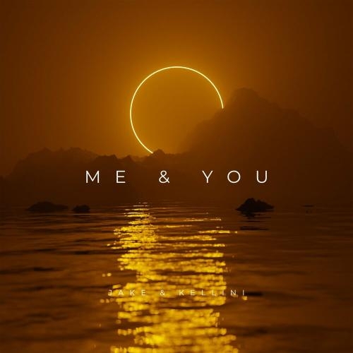 ME & YOU - Jake & Kellini