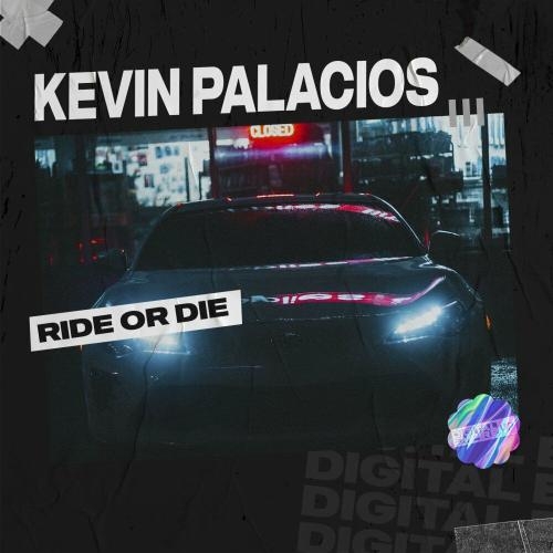 Ride or Die - Kevin Palacios