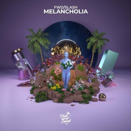 Melancholia - fwdslash