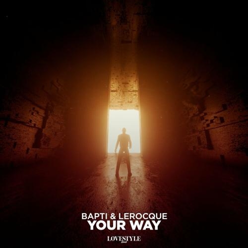 Your Way - Bapti & LEROCQUE