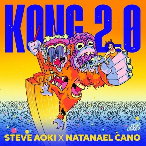 Kong 2.0 - Steve Aoki & Natanael Cano