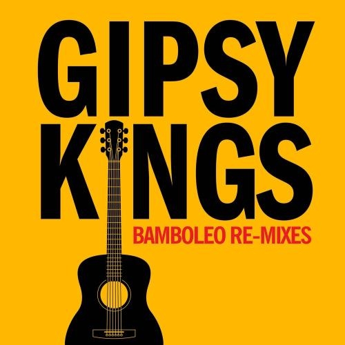 Bamboleo (Miami Mix) - Gipsy Kings