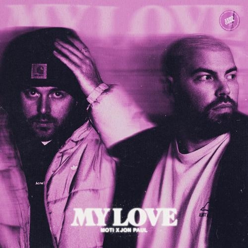 My Love - MOTi feat. Jon Paul