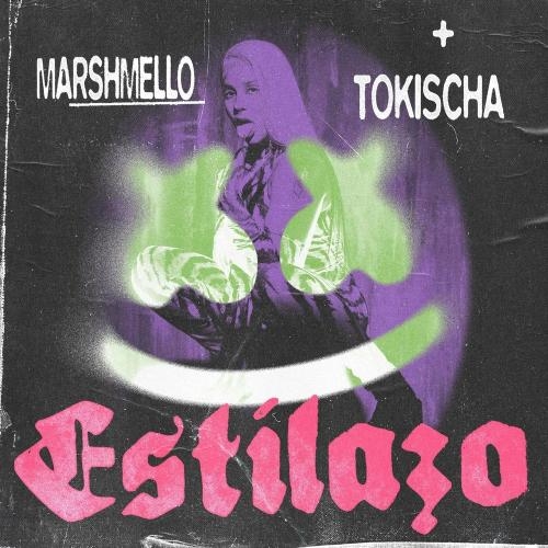 Estilazo - Marshmello feat. Tokischa