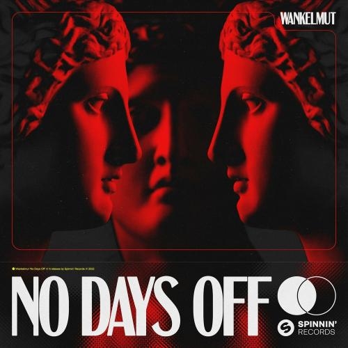 No Days Off - Wankelmut