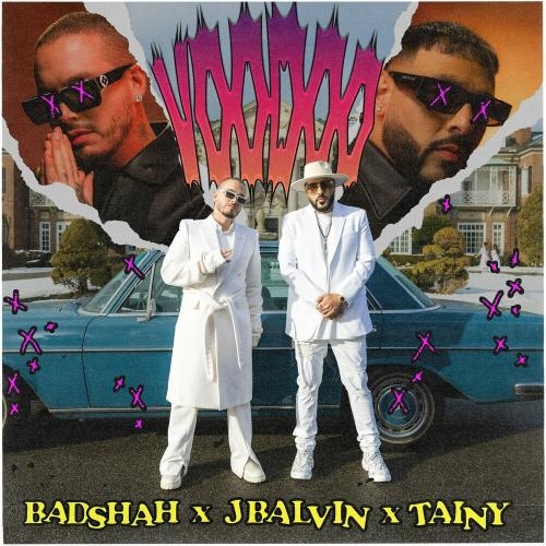 Voodoo - Badshah feat. J Balvin x Tainy