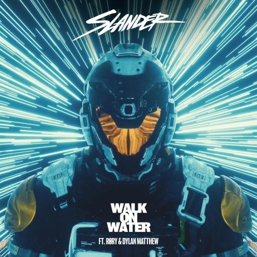 Walk On Water - Slander feat. Rory & Dylan Matthew