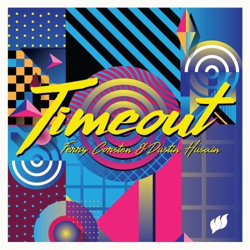 Timeout - Ferry Corsten feat. Dustin Husain