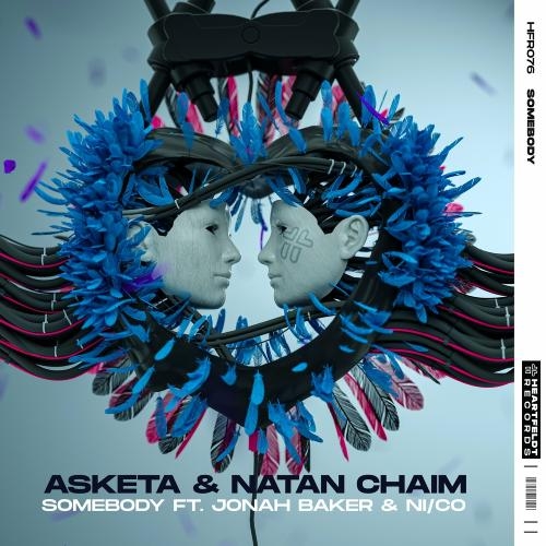 Somebody - Asketa & Natan Chaim feat. Jonah Baker & NiCo