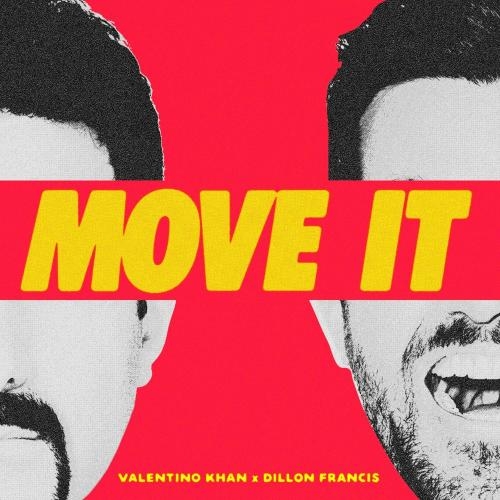 Move It - Valentino Khan feat. Dillon Francis