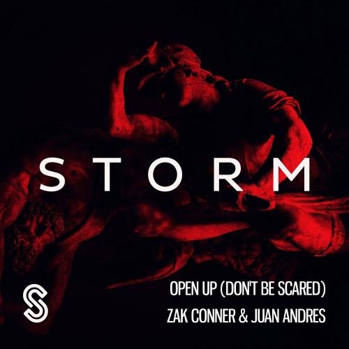 Open Up (Don't Be Scared) - Zak Conner & Juan Andres