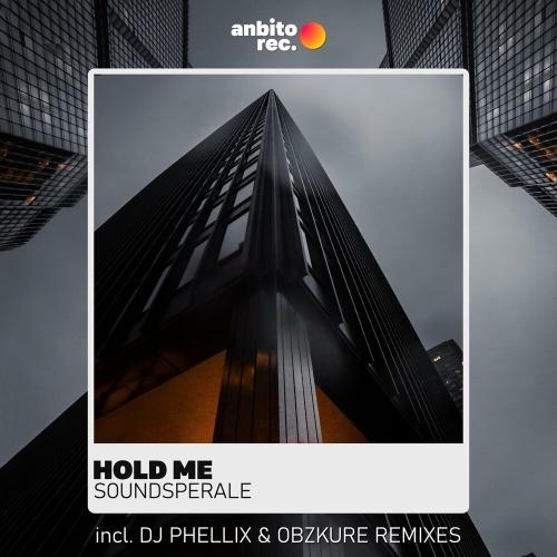 Hold Me (Obzkure Remix) - Soundsperale