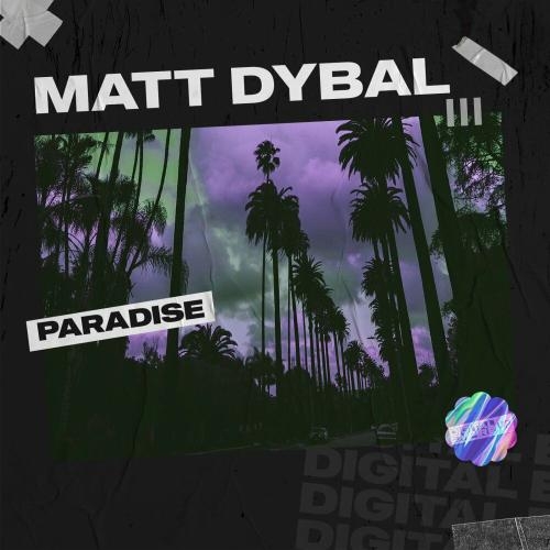 Paradise - Matt Dybal