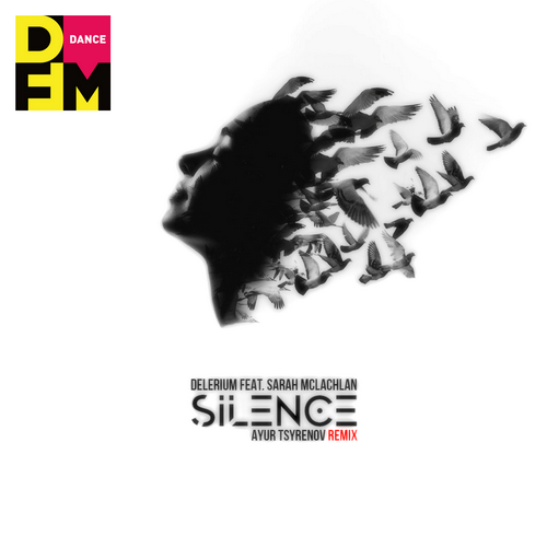 Silence (Ayur Tsyrenov DFM Remix) - Delerium feat. Sarah McLachlan