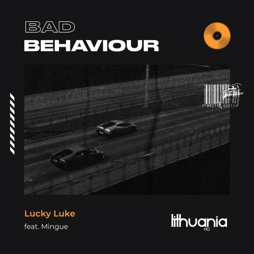 Bad Behaviour - Lucky Luke feat. Mingue