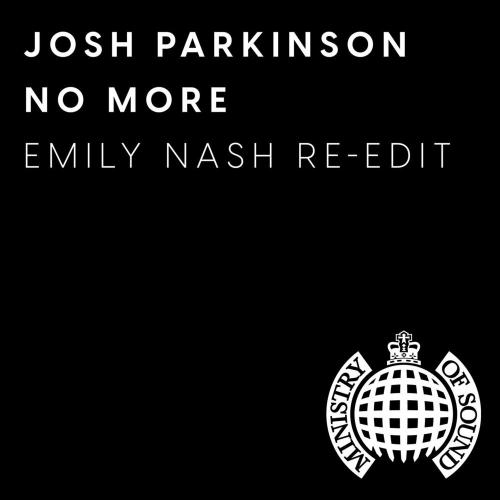 No More (Emily Nash Re-Edit) - Josh Parkinson