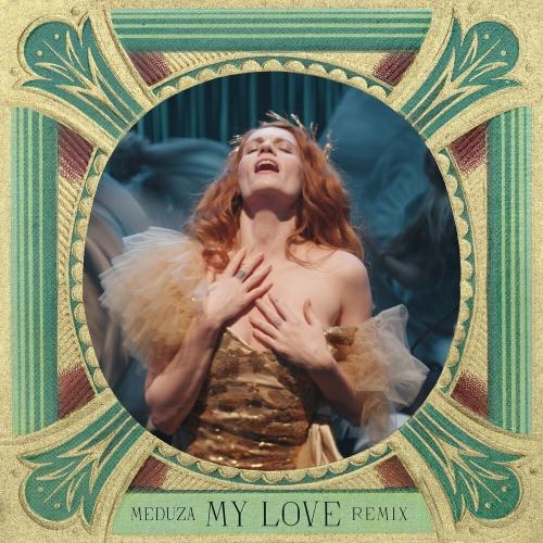 My Love (Meduza Remix) - Florence + The Machine