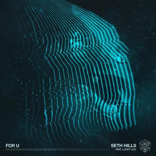 For U - Seth Hills feat. Lucky Lou