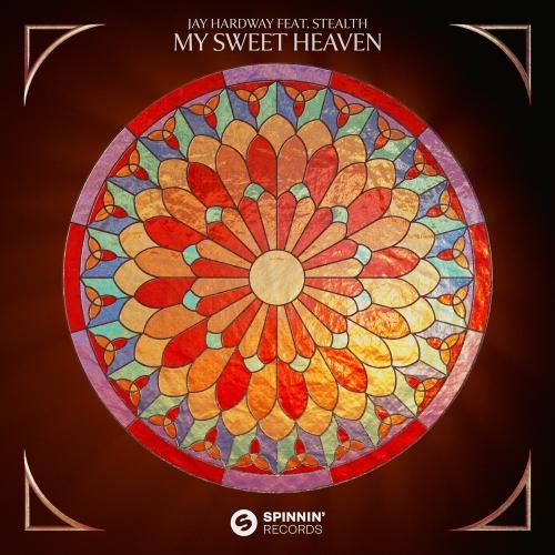 My Sweet Heaven - Jay Hardway feat. Stealth