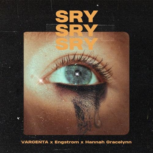 Sry - VARGENTA, Engström & Hannah Gracelynn