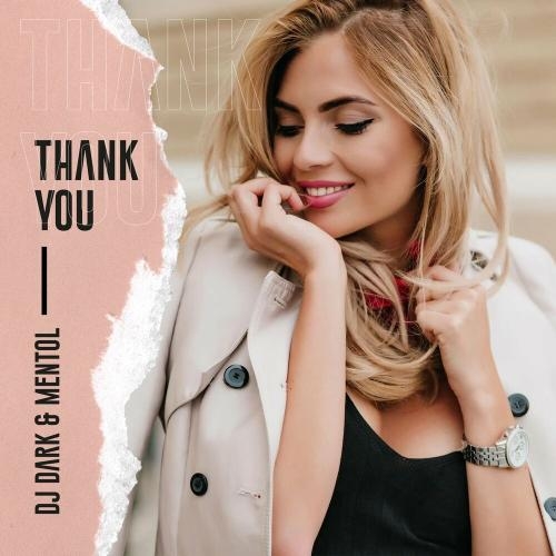 Thank You (Radio Edit) - DJ Dark & Mentol