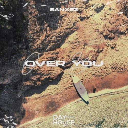 Over You - Sanxez