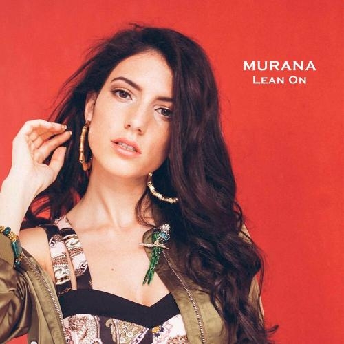 Lean On - MURANA feat. MO