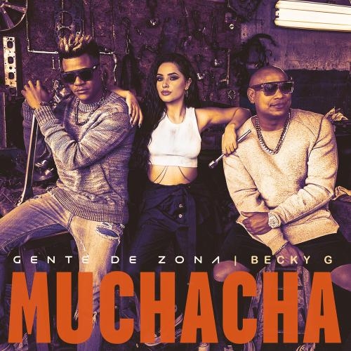 Muchacha - Gente De Zona faet. Becky G