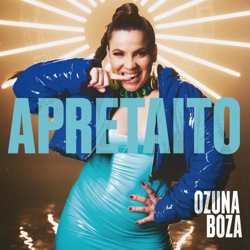 Apretaito - Ozuna feat. Boza