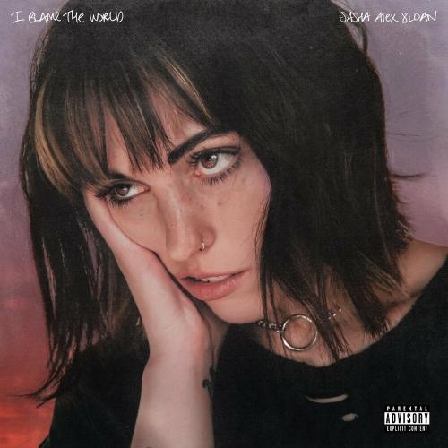 I Blame The World - Sasha Alex Sloan