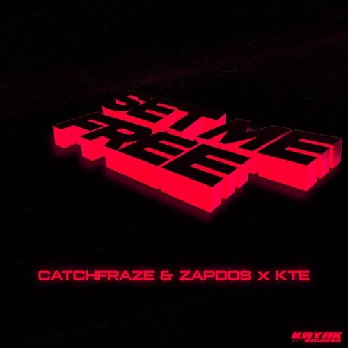 Set Me Free - Catchfraze feat. Zapdos & Kte