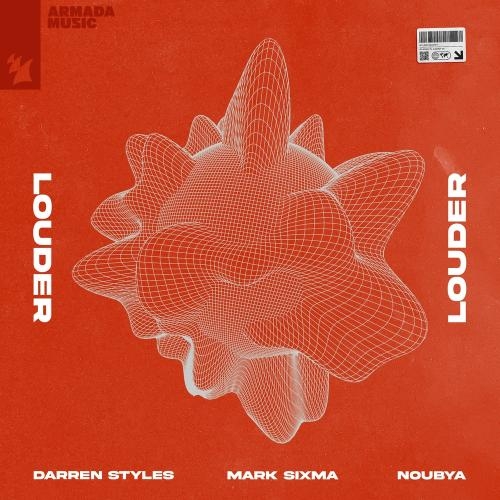 Louder - Darren Styles & Mark Sixma feat. Noubya