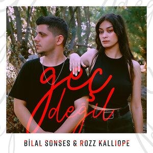 Geç Değil - Bilal Sonses