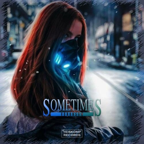 Sometimes - Voronsow