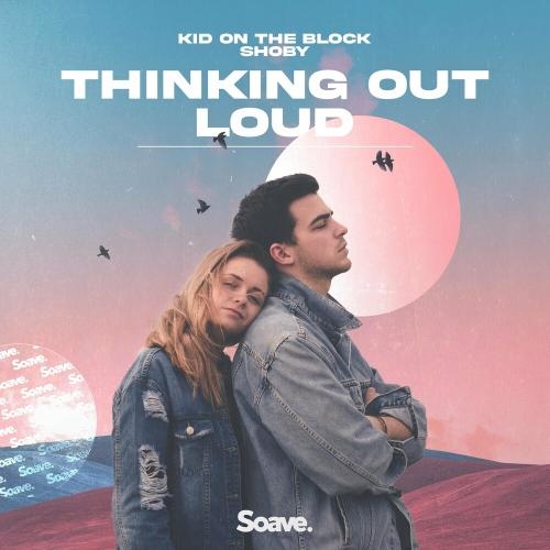 Thinking Out Loud - Kid On The Block feat. Shoby