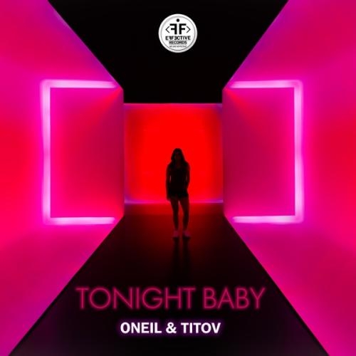 Tonight Baby - ONEIL & Titov