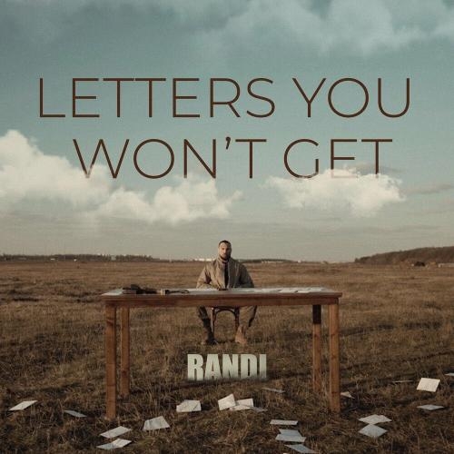 Letters You Wont Get - Randi