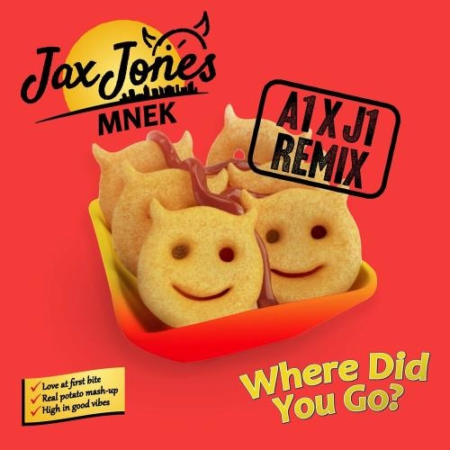 Where Did You Go (A1 X J1 Remix) - Jax Jones feat. MNEK