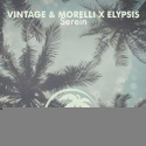 Serein - Vintage & Morelli feat. Elypsis