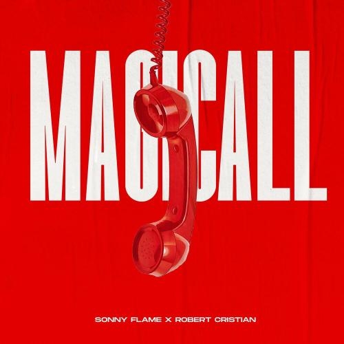 Magicall - Sonny Flame & Robert Cristian