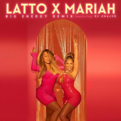 Big Energy (Remix) - Latto, Mariah Carey & DJ Khaled