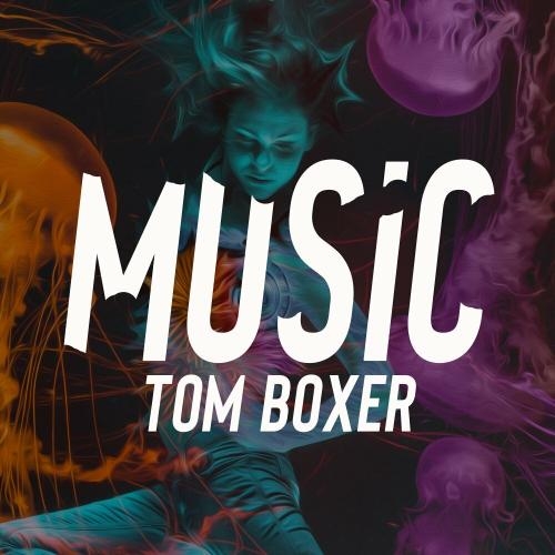 Music - Tom Boxer