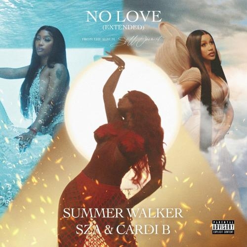 No Love (Extended Version) - Summer Walker feat. SZA & Cardi B