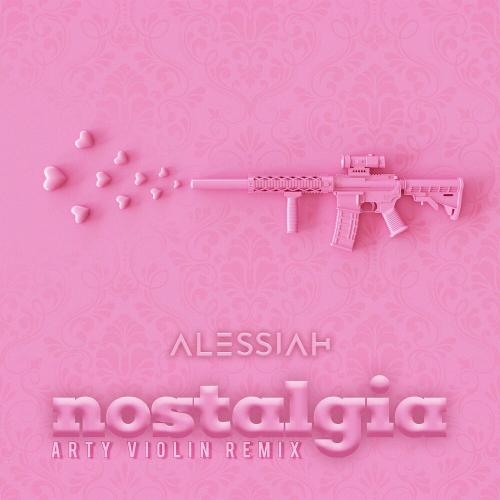 Nostalgia (Arty Violin Remix) - Alessiah