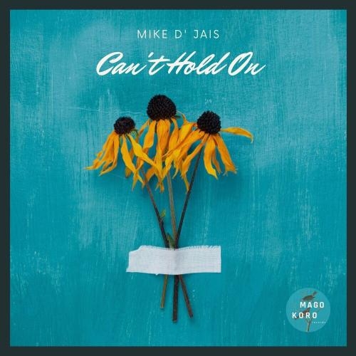 Can't Hold On - Mike D' Jais