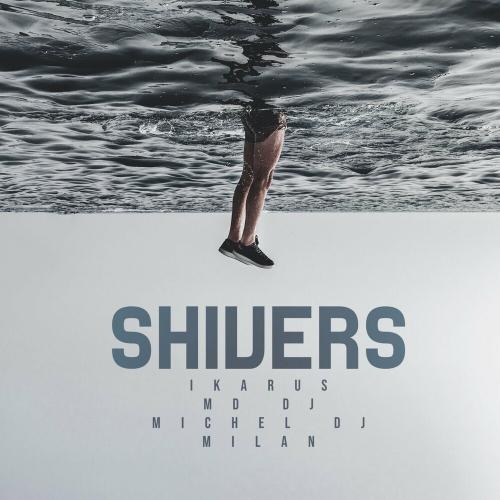 Shivers - Ikarus & MD DJ & Michel DJ feat. Milan