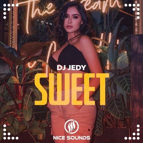 Sweet - DJ Jedy