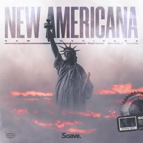 New Americana - Thatsimo, Invisible & Cassie